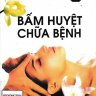 Bấm huyệt chữa bệnh