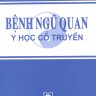 Bệnh Ngũ Quan Y Học Cổ Truyền